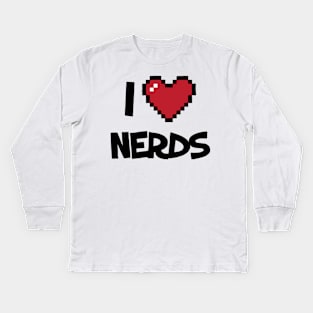 I Love Nerds Funny Kids Long Sleeve T-Shirt